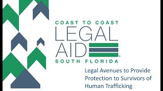 Legal Avenues to Provide Protection and Healing for Survivors of Human Trafficking