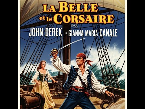 La belle et le corsaire Au Large des Tempêtes   AVENTURE /VF  AVEC John Derek  Gianna Maria Canale