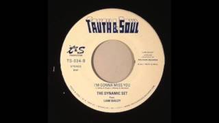 The Dynamic Set feat. Liam Bailey - I&#39;m Gonna Miss You