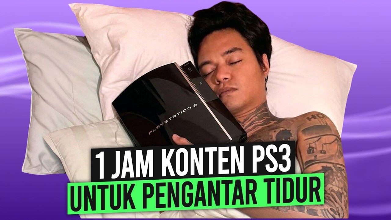 Kompilasi Konten GAME PS3 Under Expert Untuk Pengantar Tidur