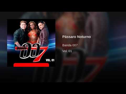 09 - Banda 007 Vol 01 - Pássaro Noturno