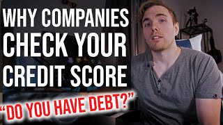 Why Companies Check Your Credit Score | #grindreel
