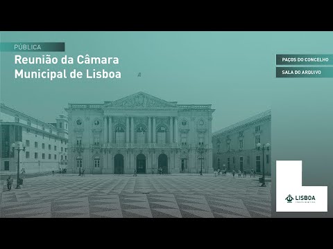 11ª Reunião Pública da Câmara Municipal de Lisboa - 28/01/2026