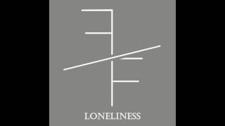False Friends - Loneliness