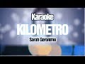 Kilometro (KARAOKE Version) - Sarah Geronimo