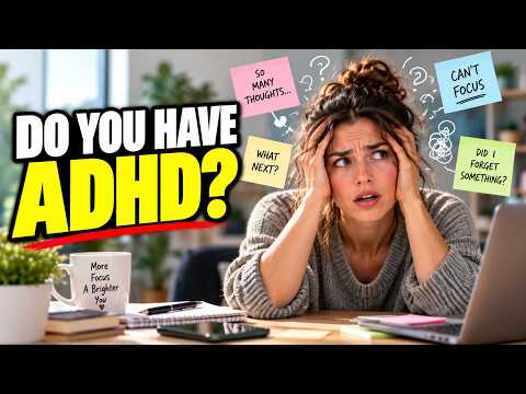 Do You Have These 7 ADHD Traits? Take the Test — video thumbnail