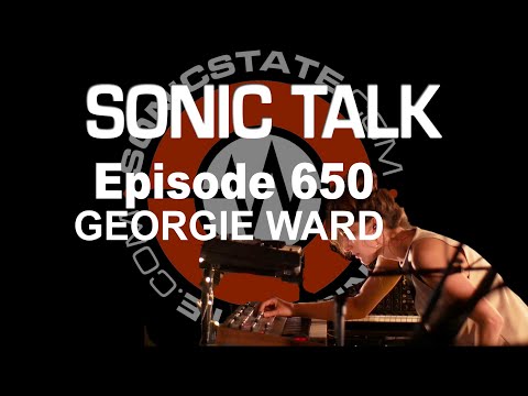 Sonic TALK 650 - Georgie Ward