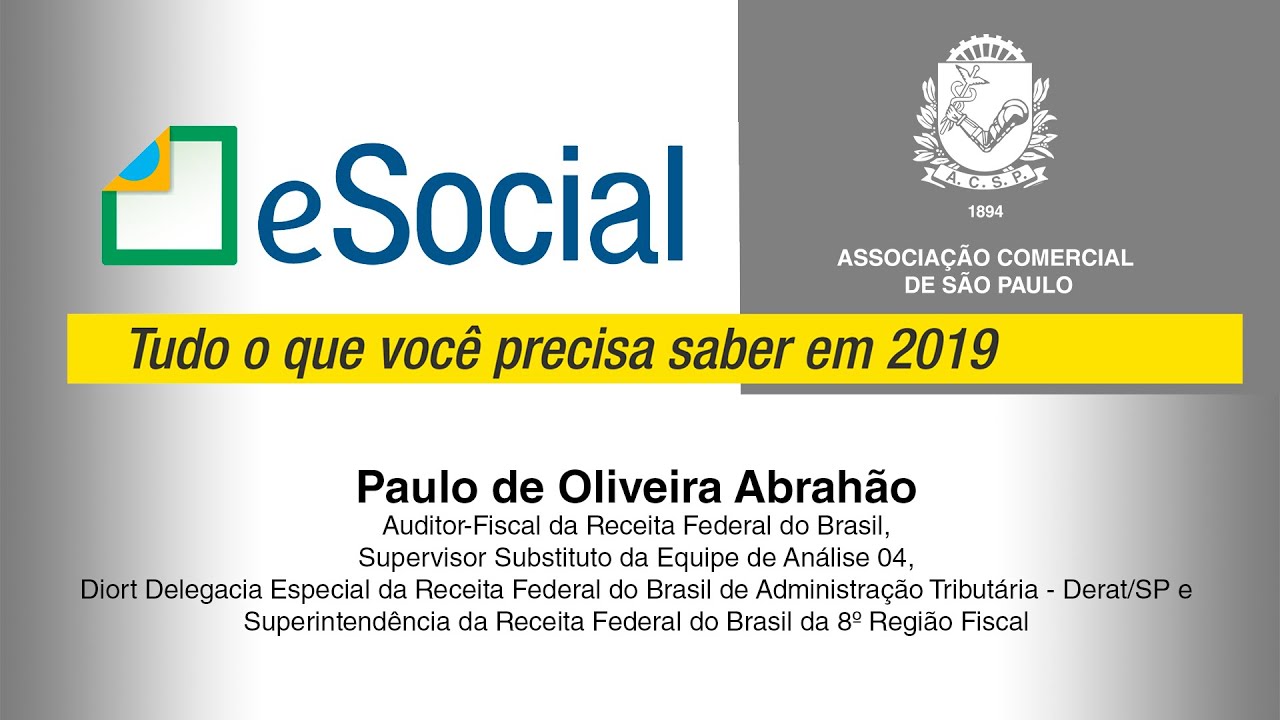 Seminário eSocial / Assista à palestra de Paulo Abrahão, auditor-fiscal da Receita Federal