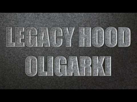 Legacy Hood - Oligarki Lirik