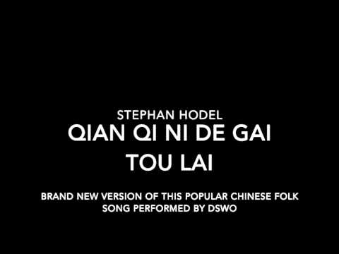 Xian Qi Ni De Gai Tou Lai , Stephan Hodel