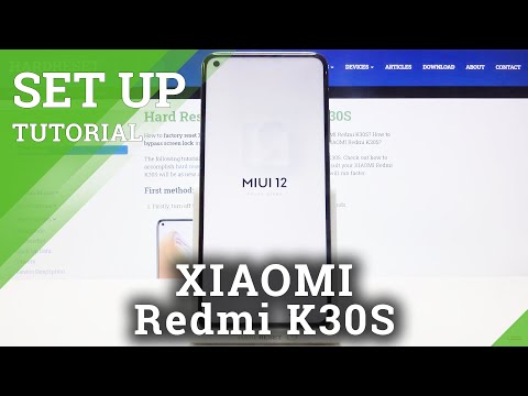 How to Set Up XIAOMI Redmi K30S – First Steps and Configuration