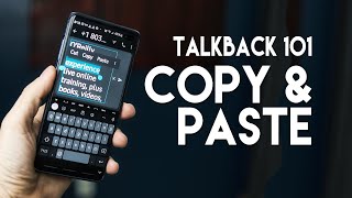 TalkBack 101 - Copy And Paste *Older Method*