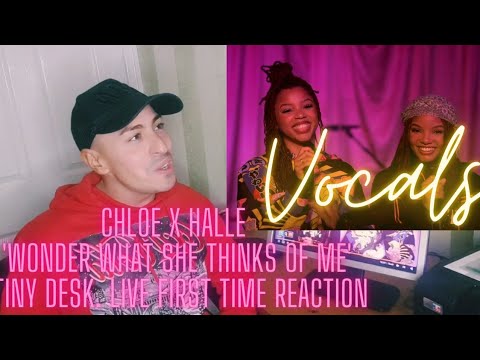 Chloe X Halle 'Wonder What She Thinks Of Me' Live Tiny Desk Reaction.