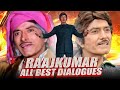 Raajkumar All Best Dialogues Betaaj Badshah Jawab Police Public