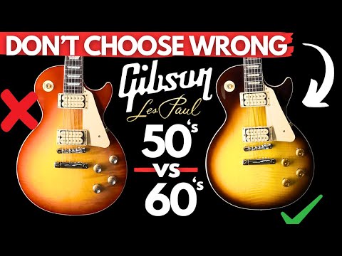 Gibson Les Paul Standard 50s or 60s? Before You Buy...KNOW THIS