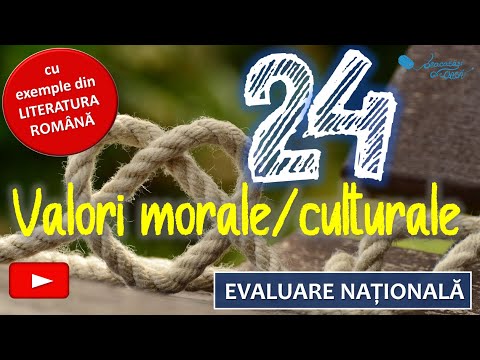 Valori morale/ culturale, cu exemple din LITERATURA ROMÂNĂ