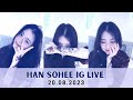 [ENG SUB] Han Sohee IG Live (20.08.2023)