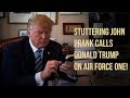 Trump gets prank called by Stuttering John (Full Call)