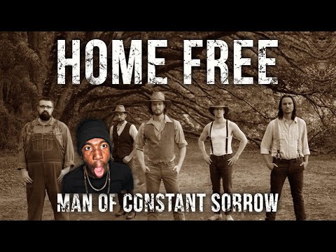 First Time Hearing | Home Free - Man Of Constant Sorrow ( Reaction ) 😱