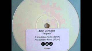John Johnson - Impact (DJ Remy Remix)