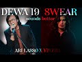 Dewa 19 - Swear 2021 (Feat. Virzha)