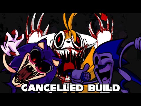 Friday Night Funkin' Vs. Sonic.EXE 2.5/3.0 (CANCELLED BUILD)