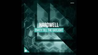 Hardwell - Party Till The Daylight [FREE DOWNLOAD]