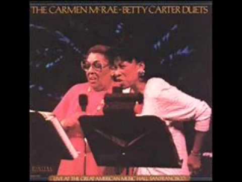 Carmen McRae & Betty Carter - But Beautiful