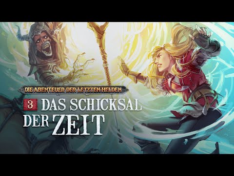 Die Abenteuer der Letzten Helden - 3 - Das Schicksal der Zeit