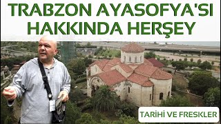 TRABZON AYASOFYA'SI HAKKINDA HEYŞEY BU VİDEODA / Talha Uğurluel
