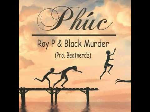 Phúc - Black Murder ft Roy P
