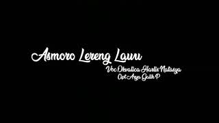 Download lagu Asmoro Lereng Lawu (Cipt. Arya Galih) mp3 Download lagu Asmoro Lereng Lawu (Cipt. Arya Galih) mp3