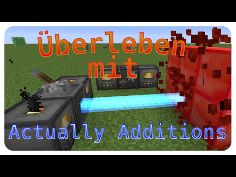 Überleben mit Actually Additions || Energie und Kristalle || #01 Deutsch
