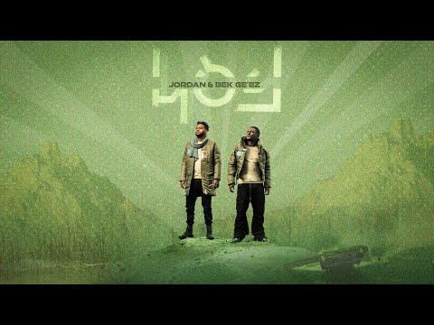 Jordan & Bek Ge'ez - Tefetawit ft. Eyobed