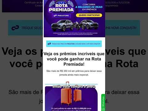 Pneu novo é importante. Ainda mais com esses premios da Rota Premiada