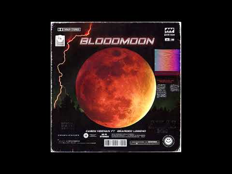 CA$EY HEENAN x BEARDED LEGEND - BLOODMOON (prod. The Virus & Antidote)