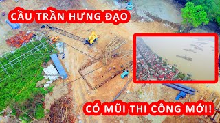 Dự án cầu Trần Hưng Đạo có mũi thi công nào mới?