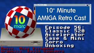 10MARC EP56 - Classic 520 Case & Mini Zorro Unboxing