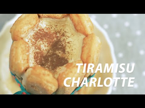 How to make "TIRAMISU CHARLOTTE" Sansiri Recipe