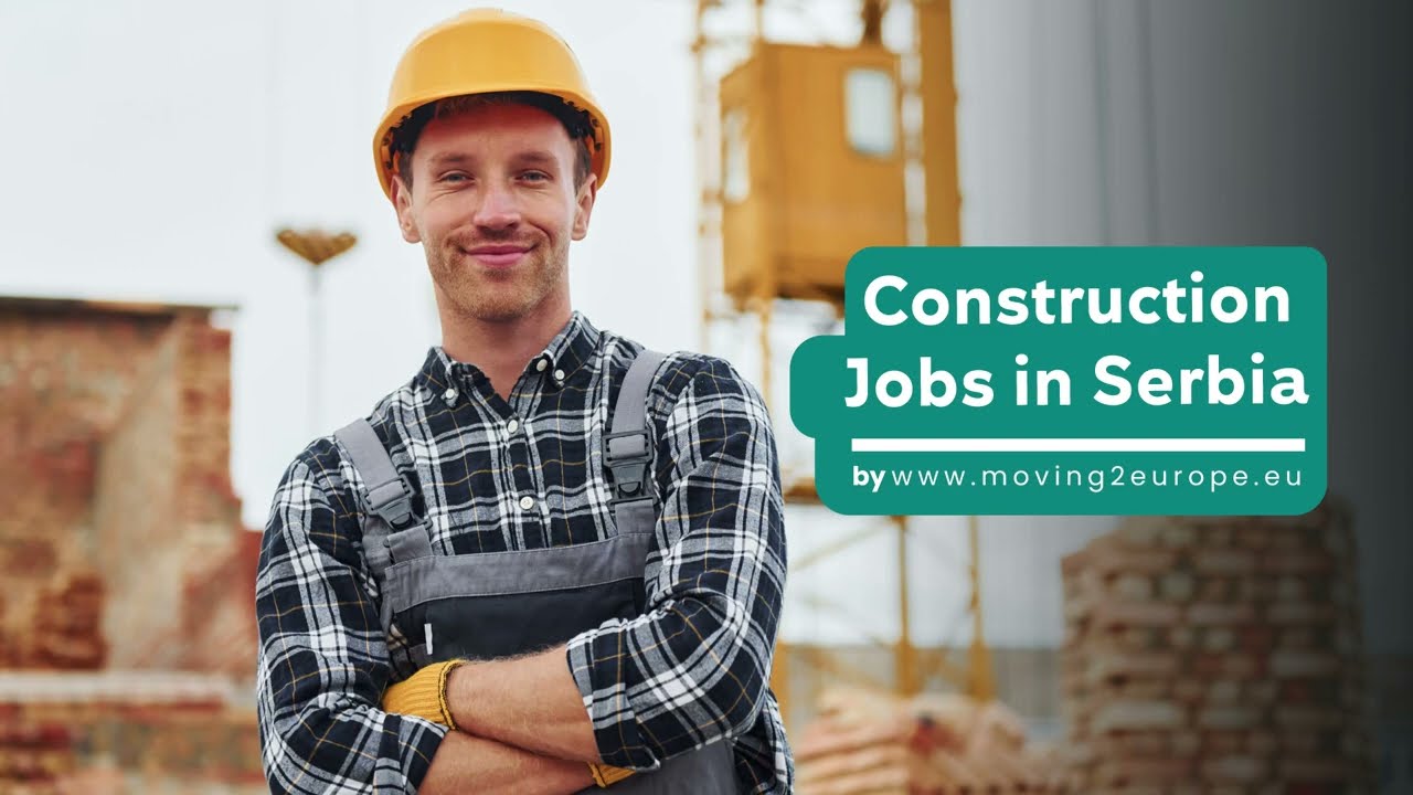 Construction Jobs in Serbia