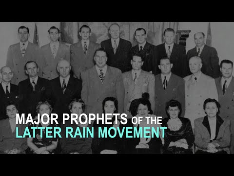 Major Prophets of the Latter Rain Movement