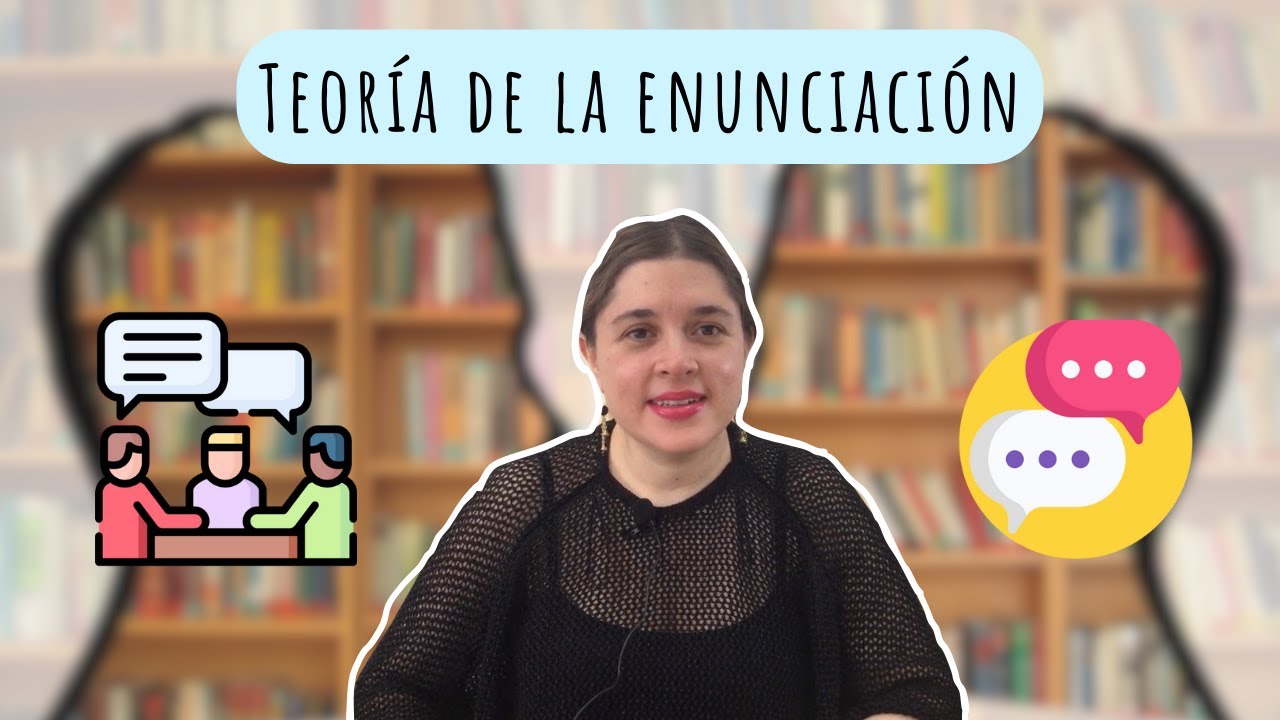 "Teoría de la enunciación" Dra. Andrea Samaniego Sánchez