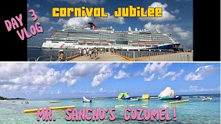 Day 3 on Carnival Jubilee! 🌴 Exploring Cozumel + Mr. Sancho's All-Inclusive Paradise 🌊🍹