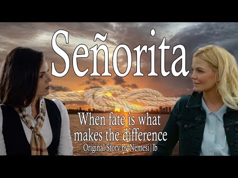 Emma & Regina | Señorita | Swan Queen Movie