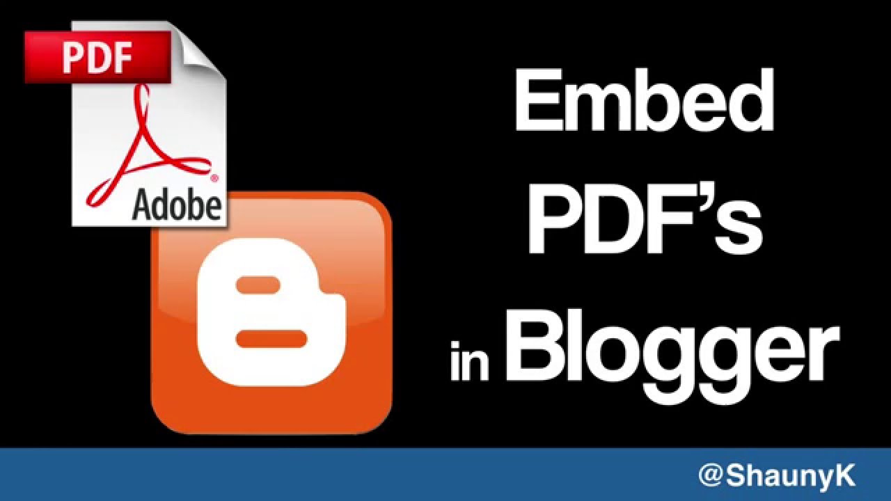 Embed PDF files in your blogger blog