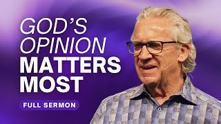 Don’t Let the Fear of Man Keep You From Your Calling - Bill Johnson Sermon | Bethel Church
