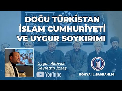 DOĞU TÜRKİSTAN İSLAM CUMHURİYETİ VE UYGUR SOYKIRIMI