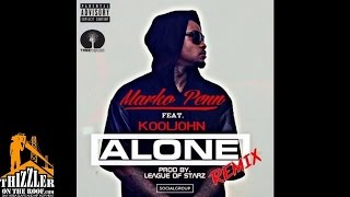 Marko Penn ft. Kool John - Alone [Remix] [Prod. League Of Starz] [Thizzler.com]