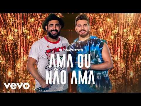 Gustavo Mioto, Raí Saia Rodada - Ama Ou Não Ama