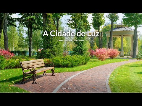 Hinário Adventista • Hino 567   A Cidade de Luz